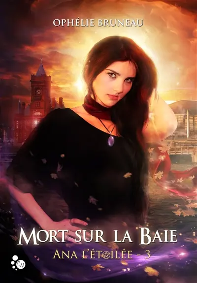 Ana l'étoilée. Vol. 3. Mort sur la baie