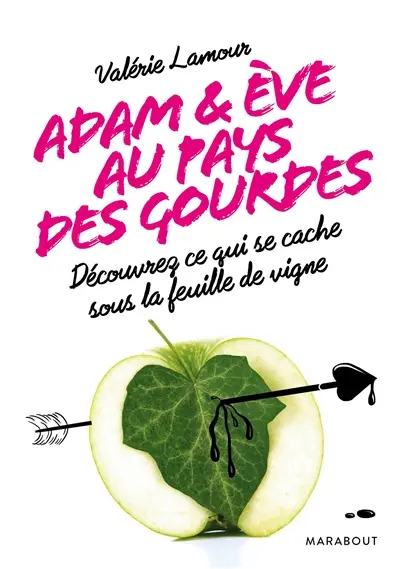 Adam & Eve au pays des gourdes : découvrez ce qui se cache sous la feuille de vigne