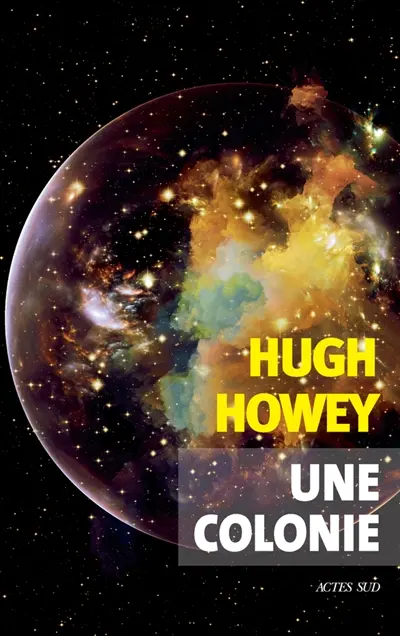 Une colonie, Hugh Howey