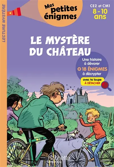 Le mystère du château : CE2 et CM1, 8-10 ans : 18 énigmes à décrypter avec ta loupe
