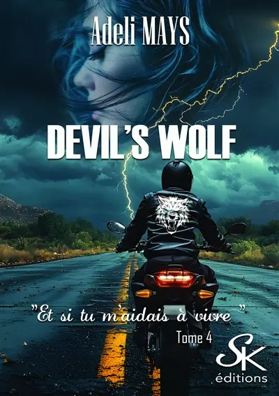 Devil's wolf. Vol. 4. Et si tu m'aidais à vivre
