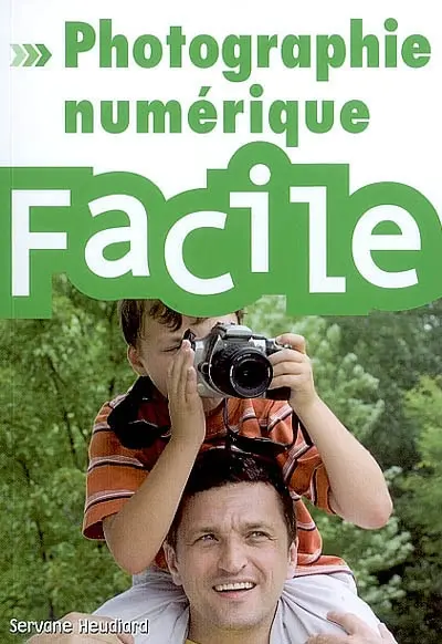 Photographie numérique facile