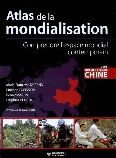 Atlas de la mondialisation : comprendre l'espace mondial contemporain