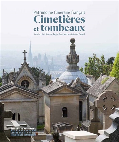 Patrimoine funéraire français : cimetières et tombeaux