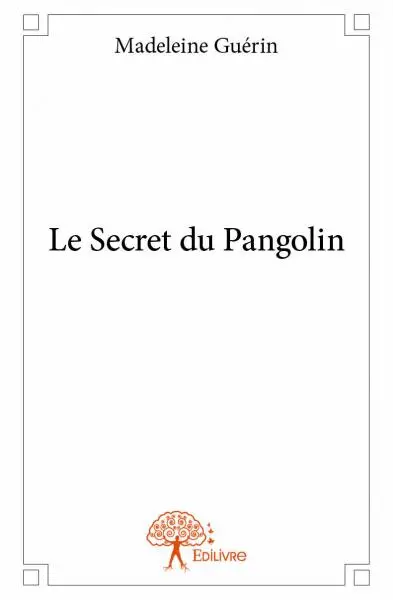 Le secret du pangolin