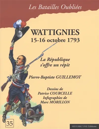 Wattignies : 15-16 octobre 1793 : la République s'offre un répit
