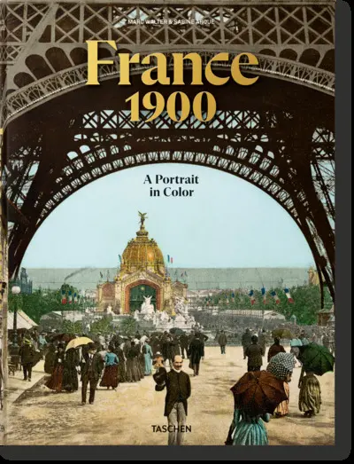 France 1900 : a portrait in color