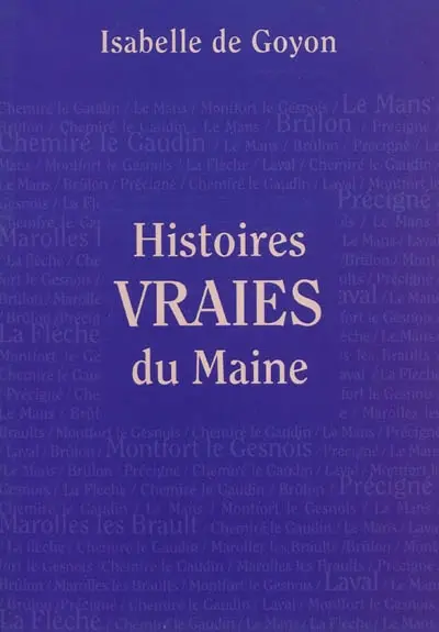 Histoires vraies du Maine