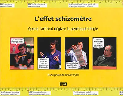 L'effet schizomètre : quand l'art brut dégivre la psychopathologie