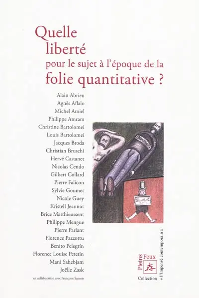 Quelle liberté pour le sujet à l'époque de la folie quantitative ?