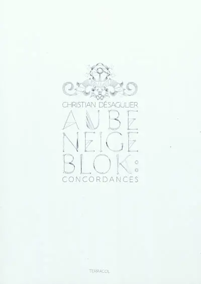 Aube, neige, Blok : concordances