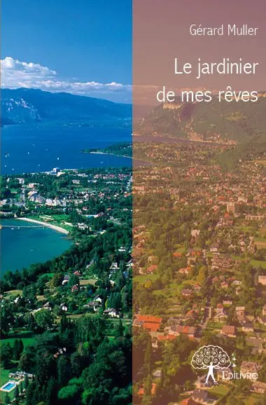 Le jardinier de mes rêves