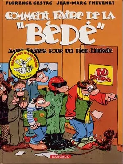 Comment faire de la bédé sans passer pour un Pied-Nickelé