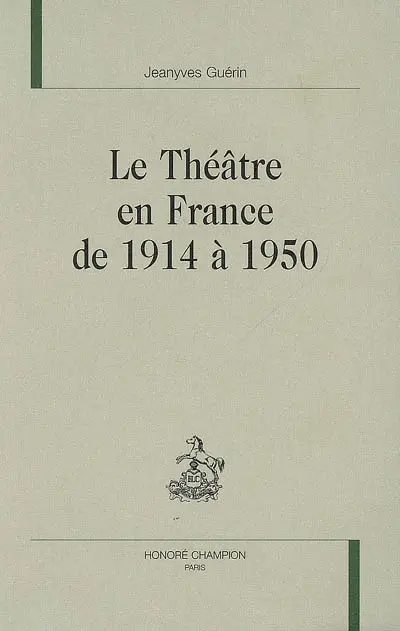 Le théâtre en France de 1914 à 1950