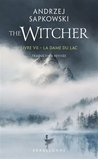 Le sorceleur. Vol. 7. La dame du lac. The witcher. Vol. 7. La dame du lac