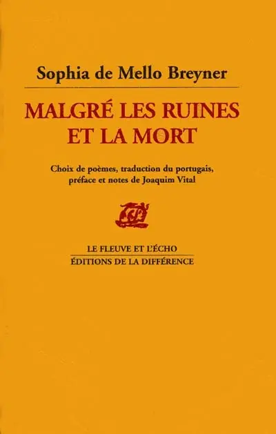 Malgré les ruines et la mort : soixante ans de poésie