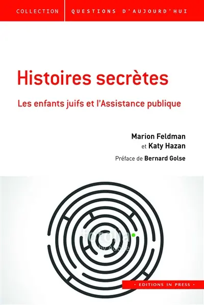 Histoires secrètes : les enfants juifs et l'Assistance publique