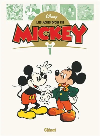 Les âges d'or de Disney. Vol. 1. Les âges d'or de Mickey. Vol. 1