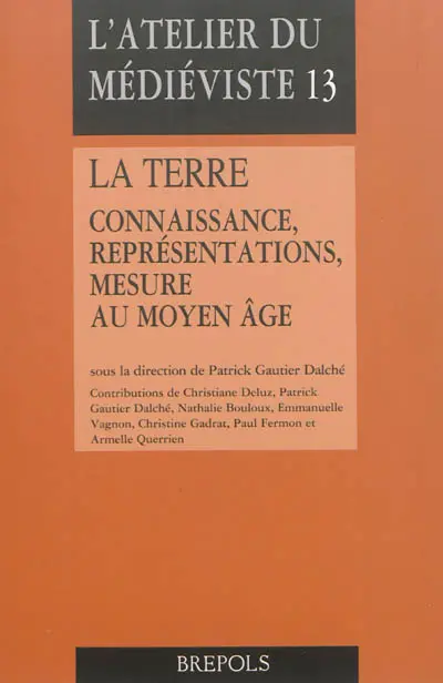 La Terre : connaissance, représentations, mesure au Moyen Age