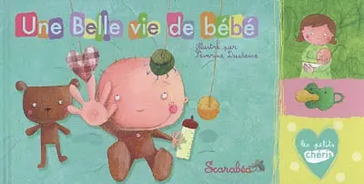 Une belle vie de bébé
