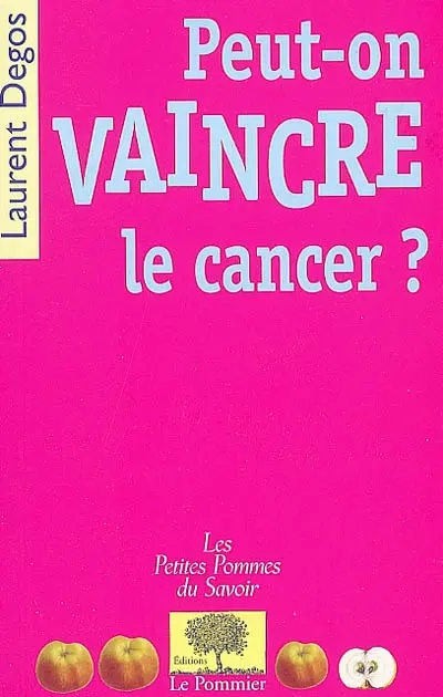 Peut-on vaincre le cancer ?
