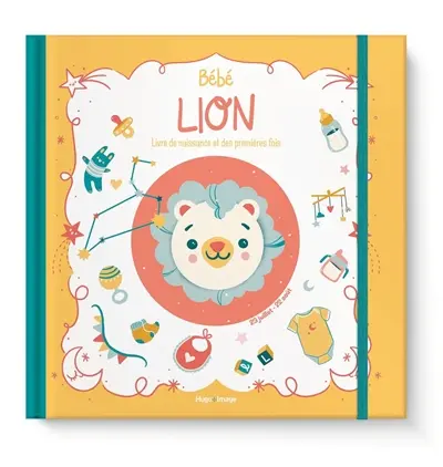 Bébé Lion : livre de naissance et des premières fois : 23 juillet-22 août
