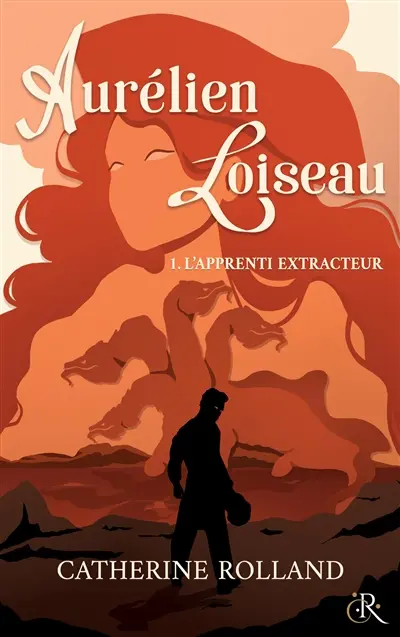Aurélien Loiseau 1. L'apprenti Extracteur