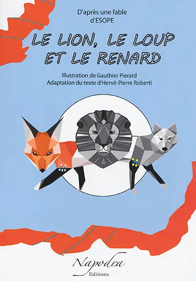 Le lion, le loup et le renard