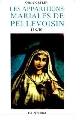 Les apparitions mariales de Pellevoisin (1876)