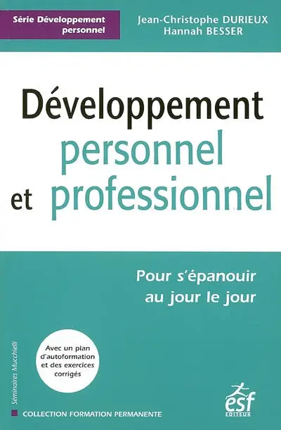 Développement personnel et professionnel : pour s'accomplir au jour le jour