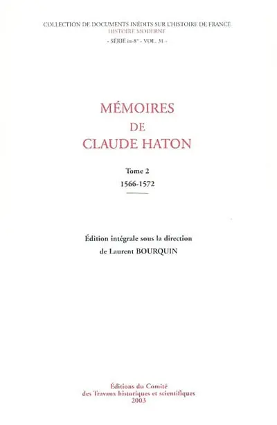 Mémoires de Claude Haton. Vol. 2. 1566-1572