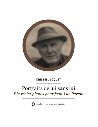 Portraits de lui sans lui