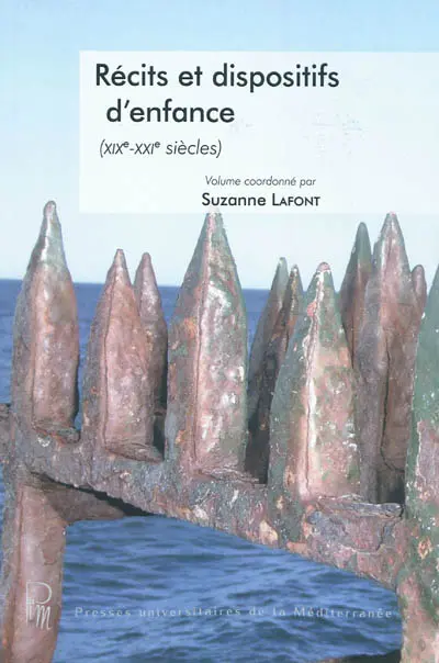 Récits et dispositifs d'enfance : XIXe-XXIe siècles