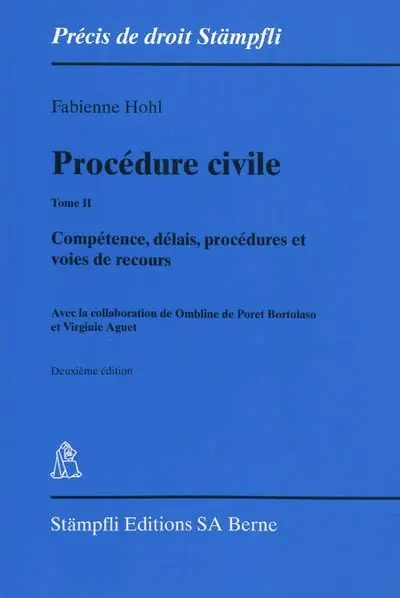 Procédure civile. Vol. 2. Compétences, délais, procédures et voies de recours