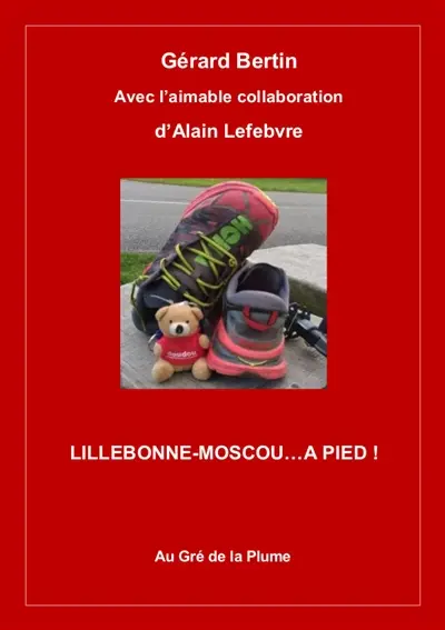 Lillebonne-Moscou... à pied !