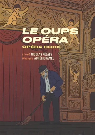 Le Oups opéra : opéra rock