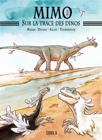 Mimo. Vol. 1. Sur la trace des dinos