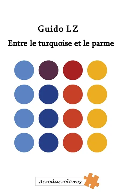 Entre le turquoise et le parme