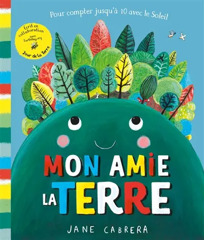 Mon amie la Terre : pour compter jusqu'à 10 avec le Soleil