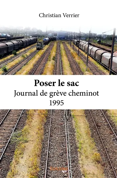 Poser le sac : journal de grève cheminot 1995