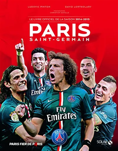 Paris Saint-Germain : le livre officiel de la saison 2014-2015