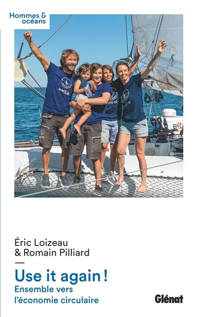 Use it again ! : ensemble vers l'économie circulaire