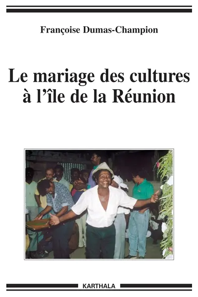 Le mariage des cultures à l'île de la Réunion