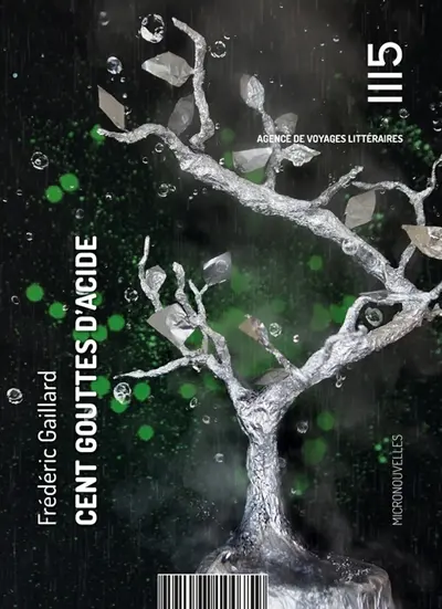 Cent gouttes d'acide : micronouvelles