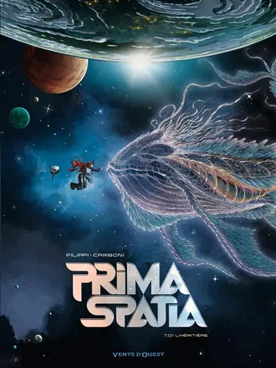 Prima Spatia. Vol. 1. L'héritière