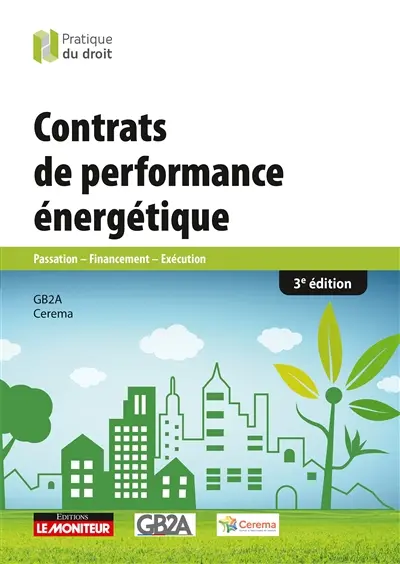 Contrats de performance énergétique : passation, financement, exécution