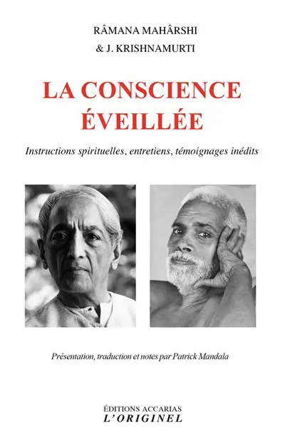 La conscience éveillée : instructions spirituelles, entretiens, témoignages inédits