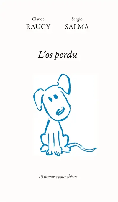 L'os perdu : 10 histoires pour chiens