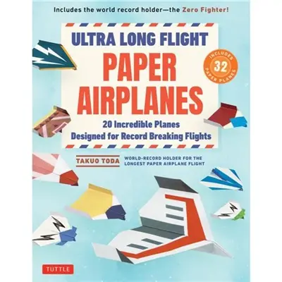 Ultra Long Flight Paper Airplanes