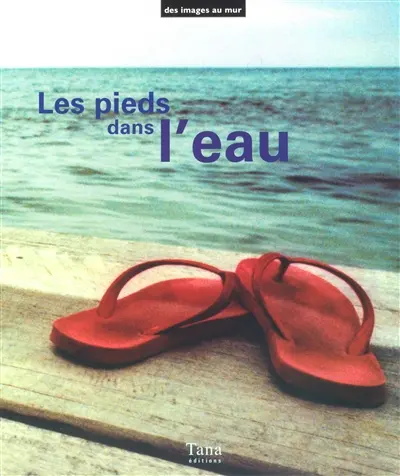 Les pieds dans l'eau